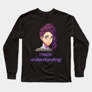 Petra "I have understanding!" Long Sleeve T-Shirt